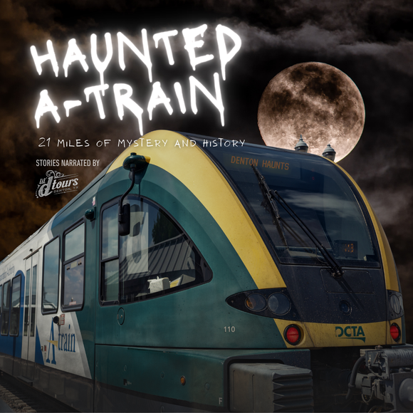 OCT 18: Haunted A-train with Lil' d-Tours (Denton Halloween)